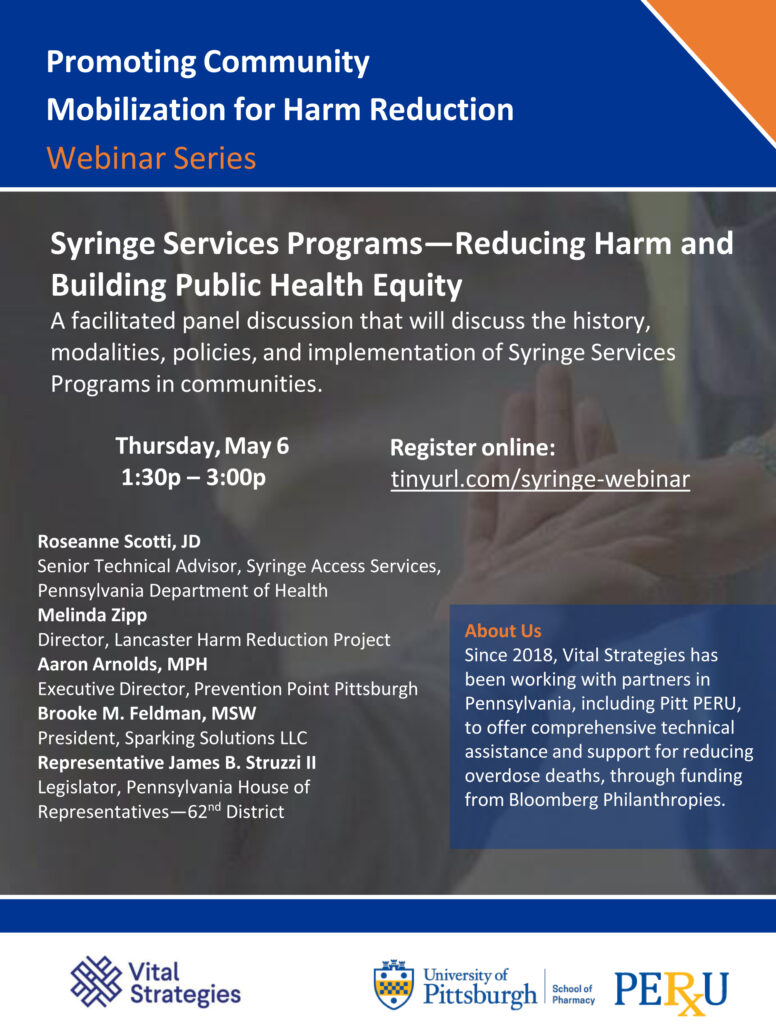 text includes Syringe Services Programs: Reducing Harm and Building Public Health Equity Thursday, May 6, 2021 1:30 – 3:00 pm A facilitated panel discussion that will discuss the history, modalities, policies, and implementation of Syringe Services Programs in communities.