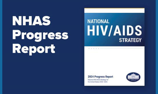 White House Publishes 2024 National HIV/AIDS Strategy Progress Report